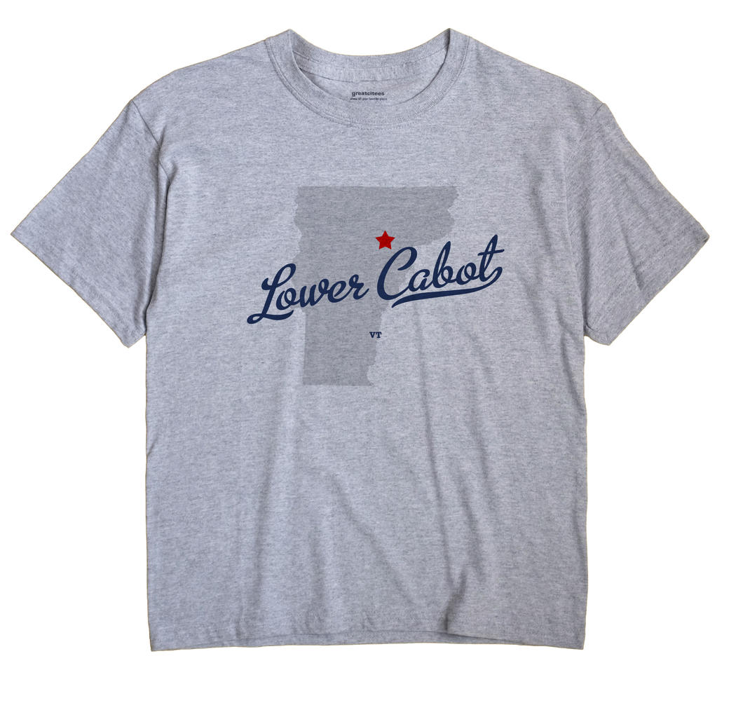 Lower Cabot, Vermont VT Souvenir Shirt