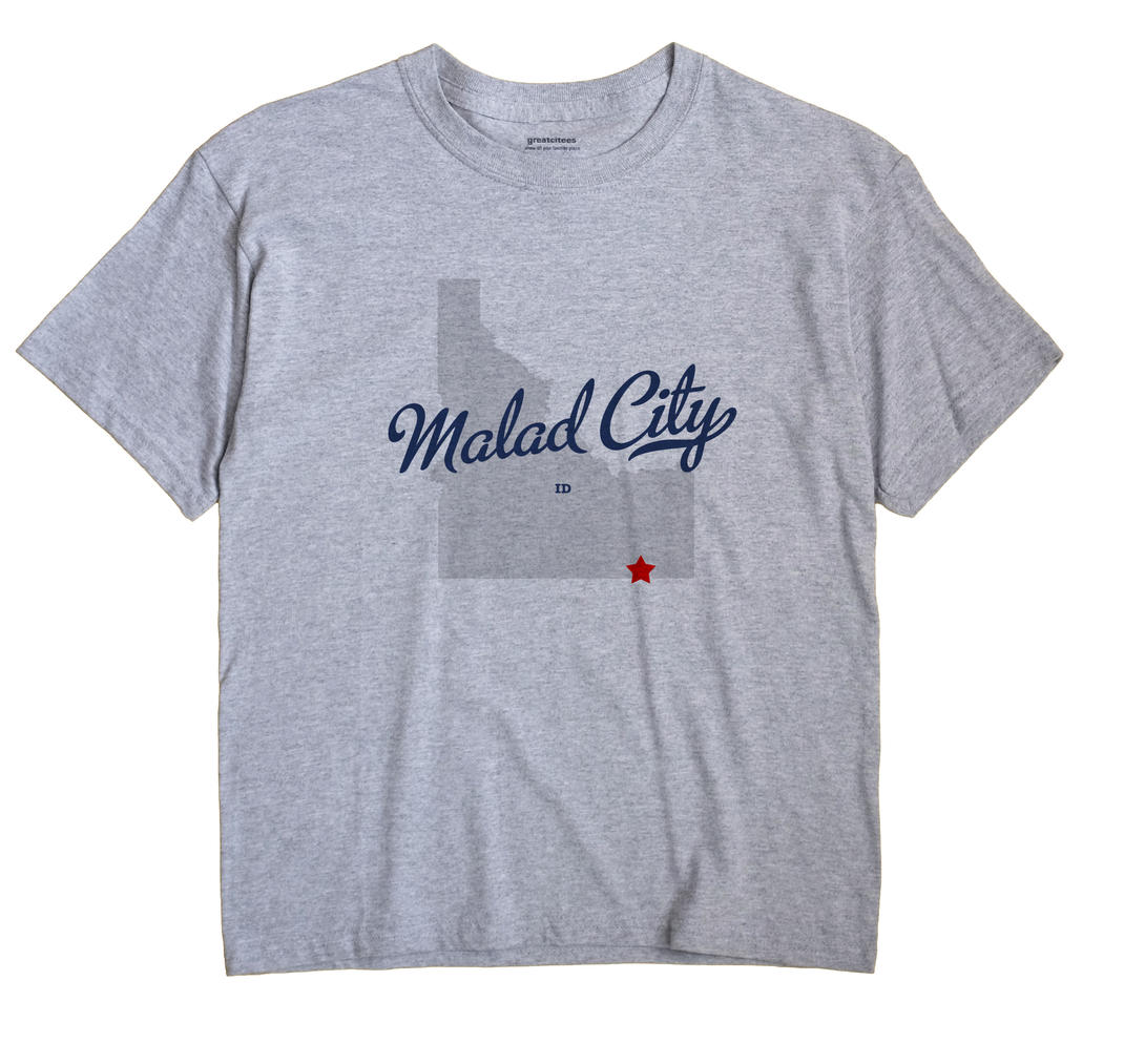 Malad City, Idaho ID Souvenir Shirt