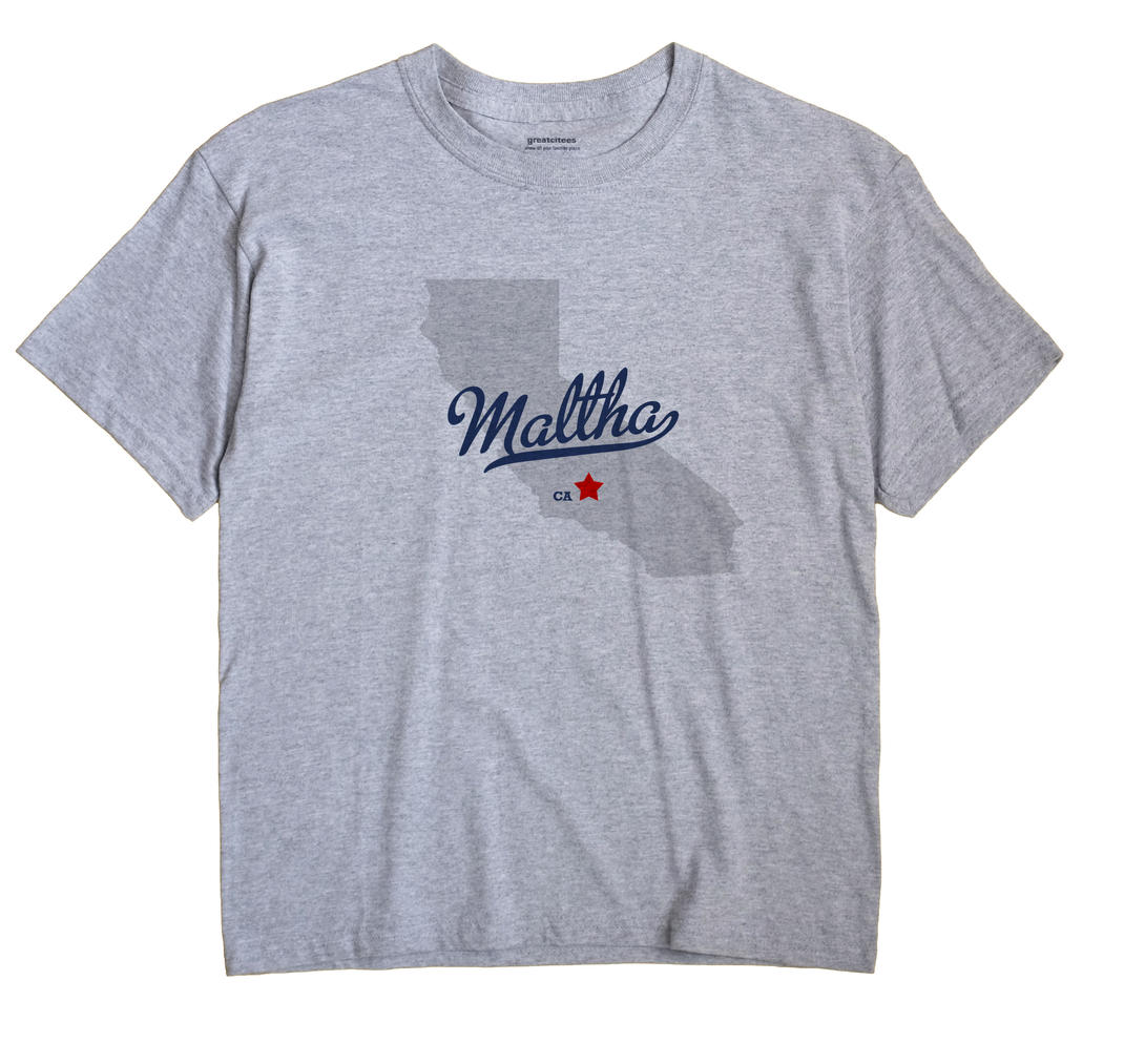 Maltha, California CA Souvenir Shirt