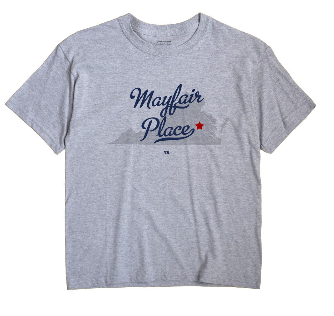 Mayfair Place, Virginia VA Souvenir Shirt