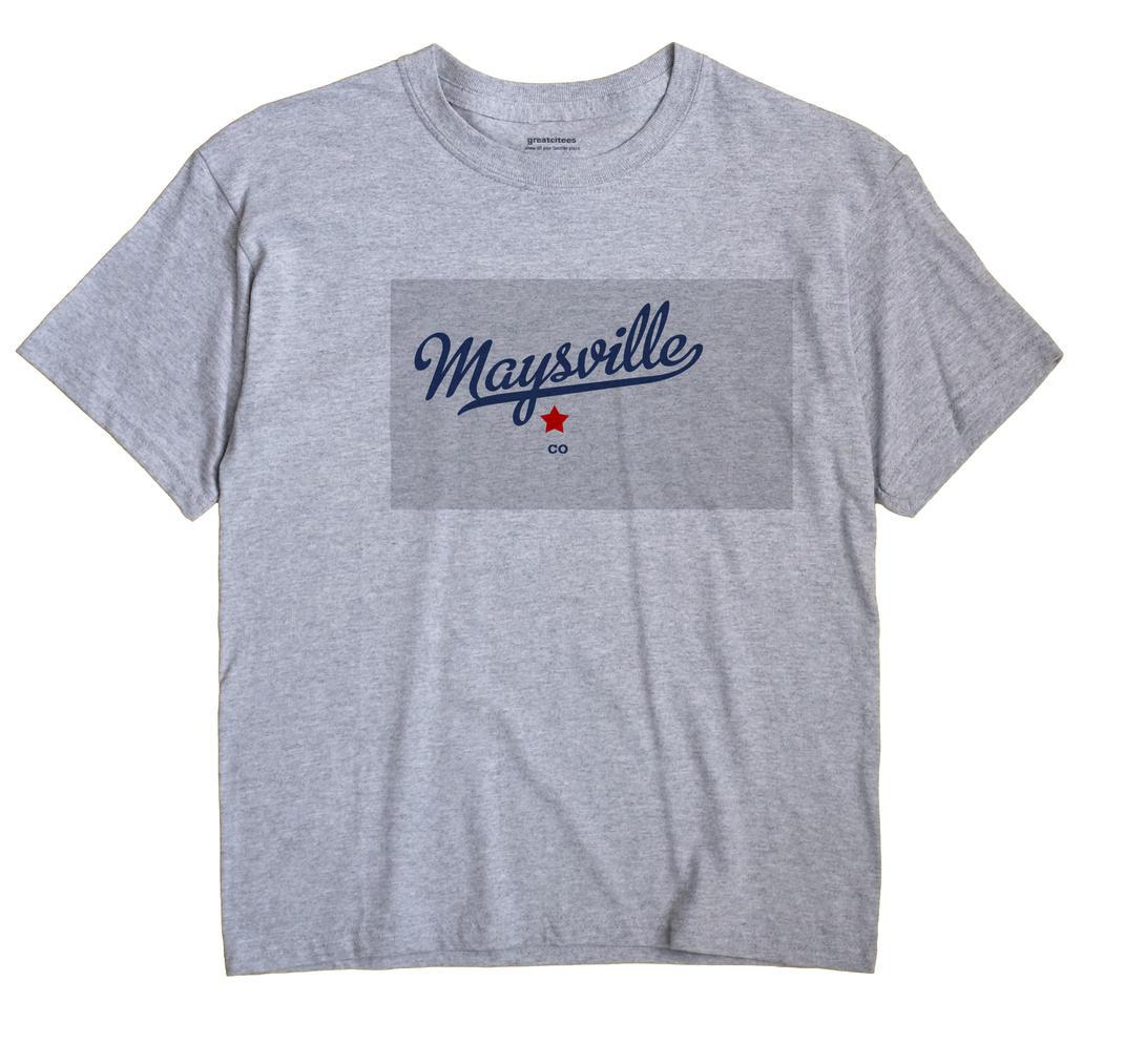 Maysville, Colorado CO Souvenir Shirt
