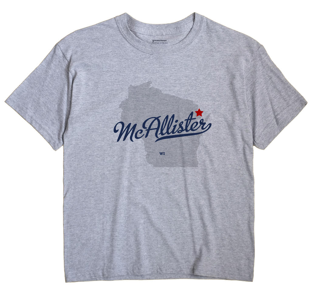McAllister, Wisconsin WI Souvenir Shirt