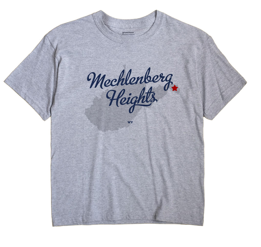 Mechlenberg Heights, West Virginia WV Souvenir Shirt