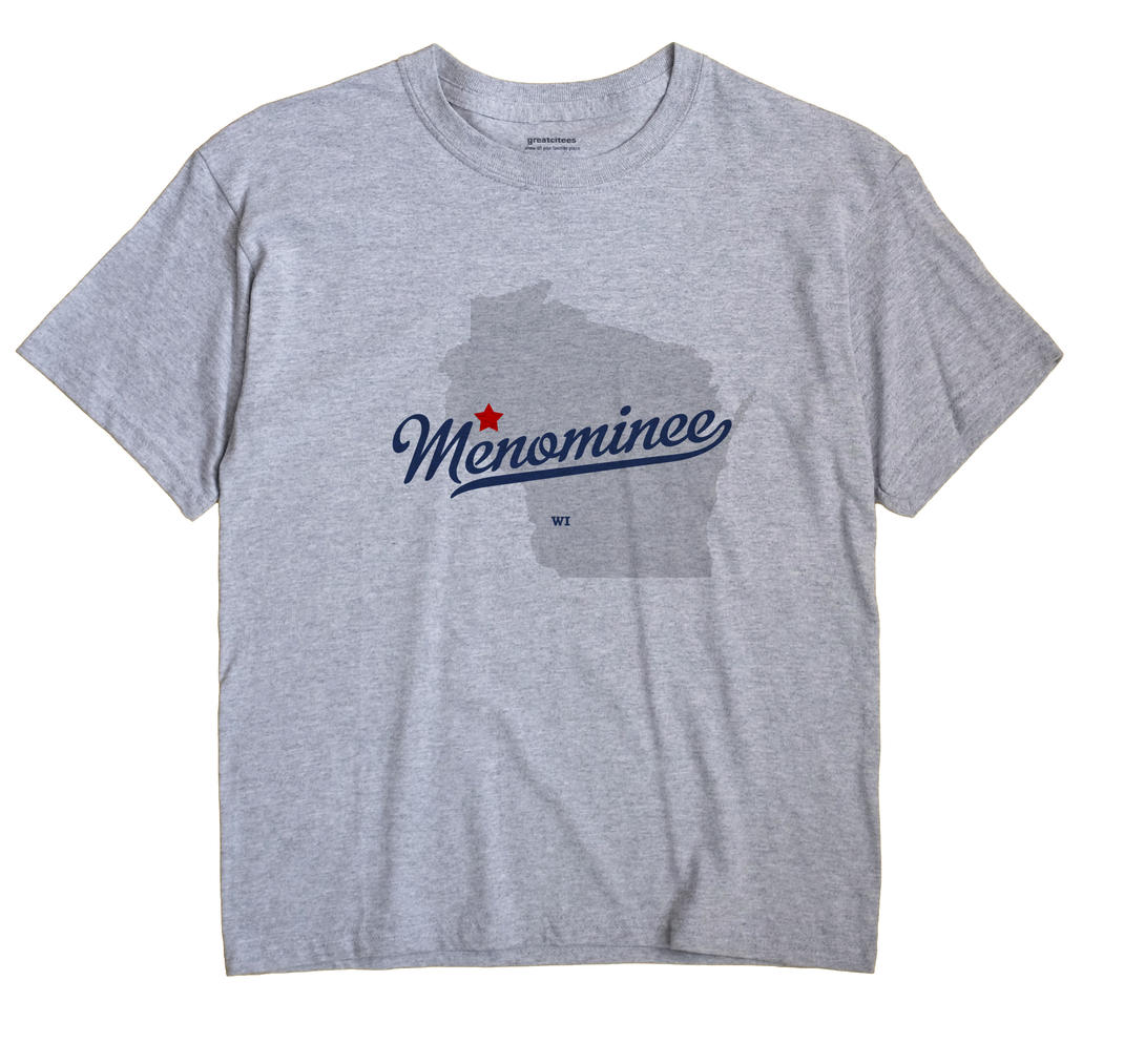 Menominee, Dunn County, Wisconsin WI Souvenir Shirt