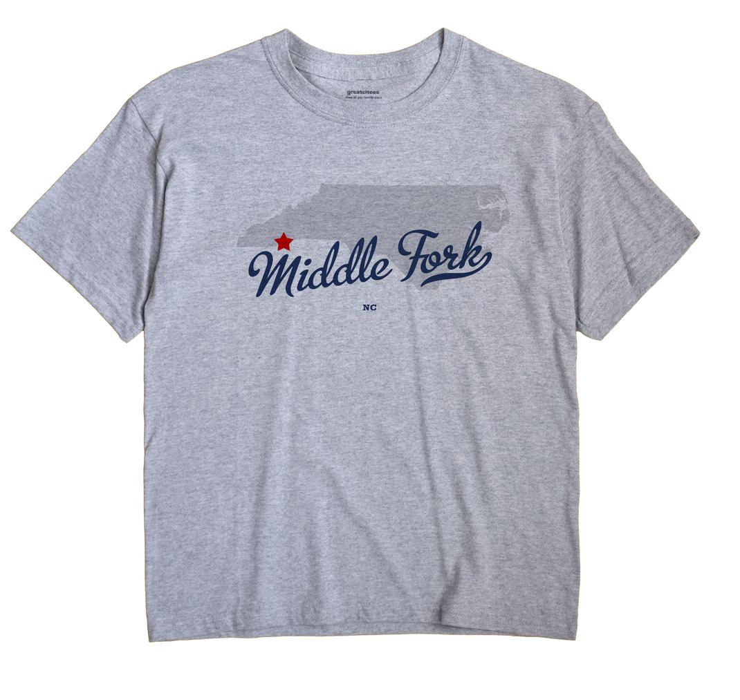 Middle Fork, North Carolina NC Souvenir Shirt