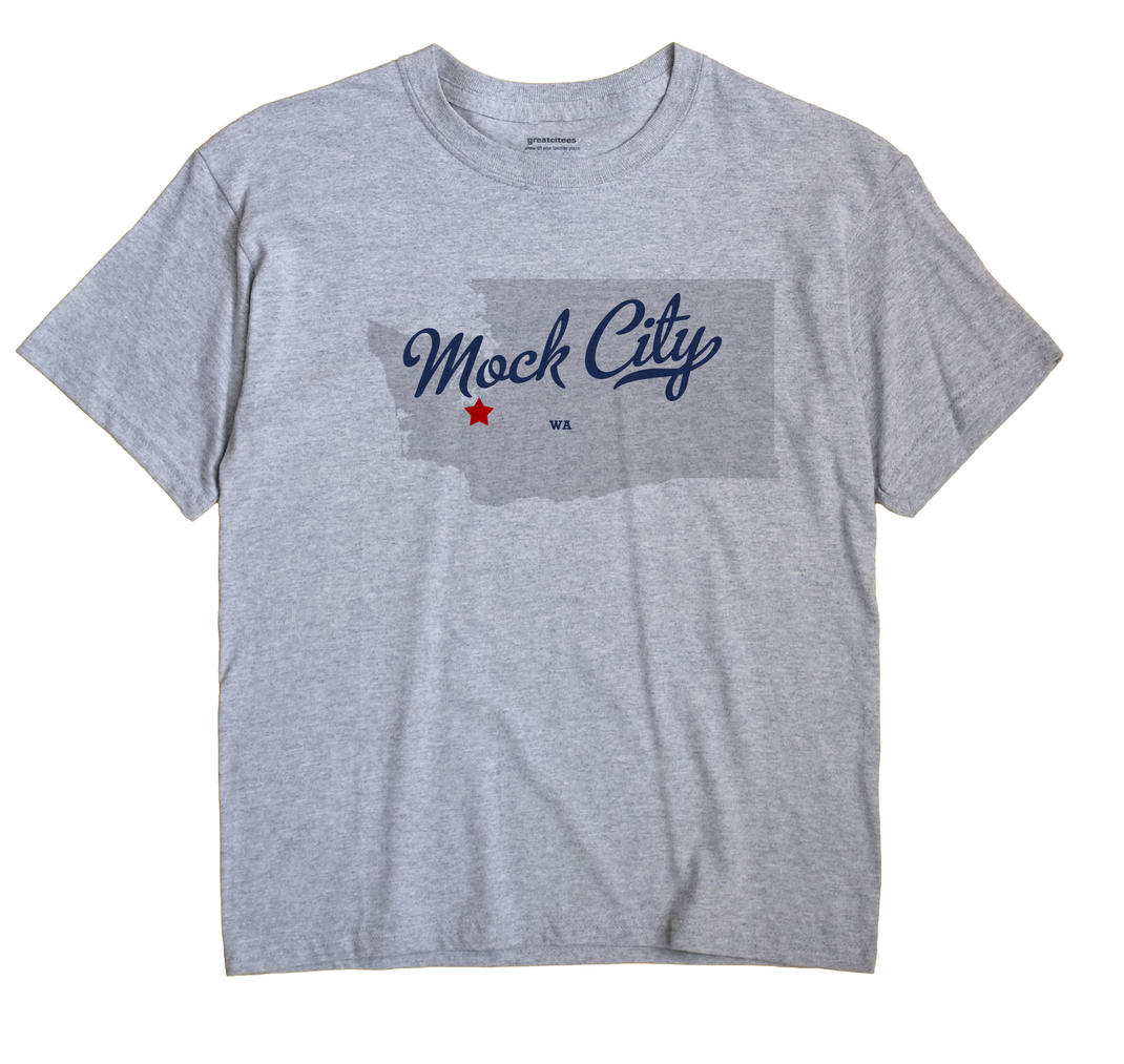 Mock City, Washington WA Souvenir Shirt