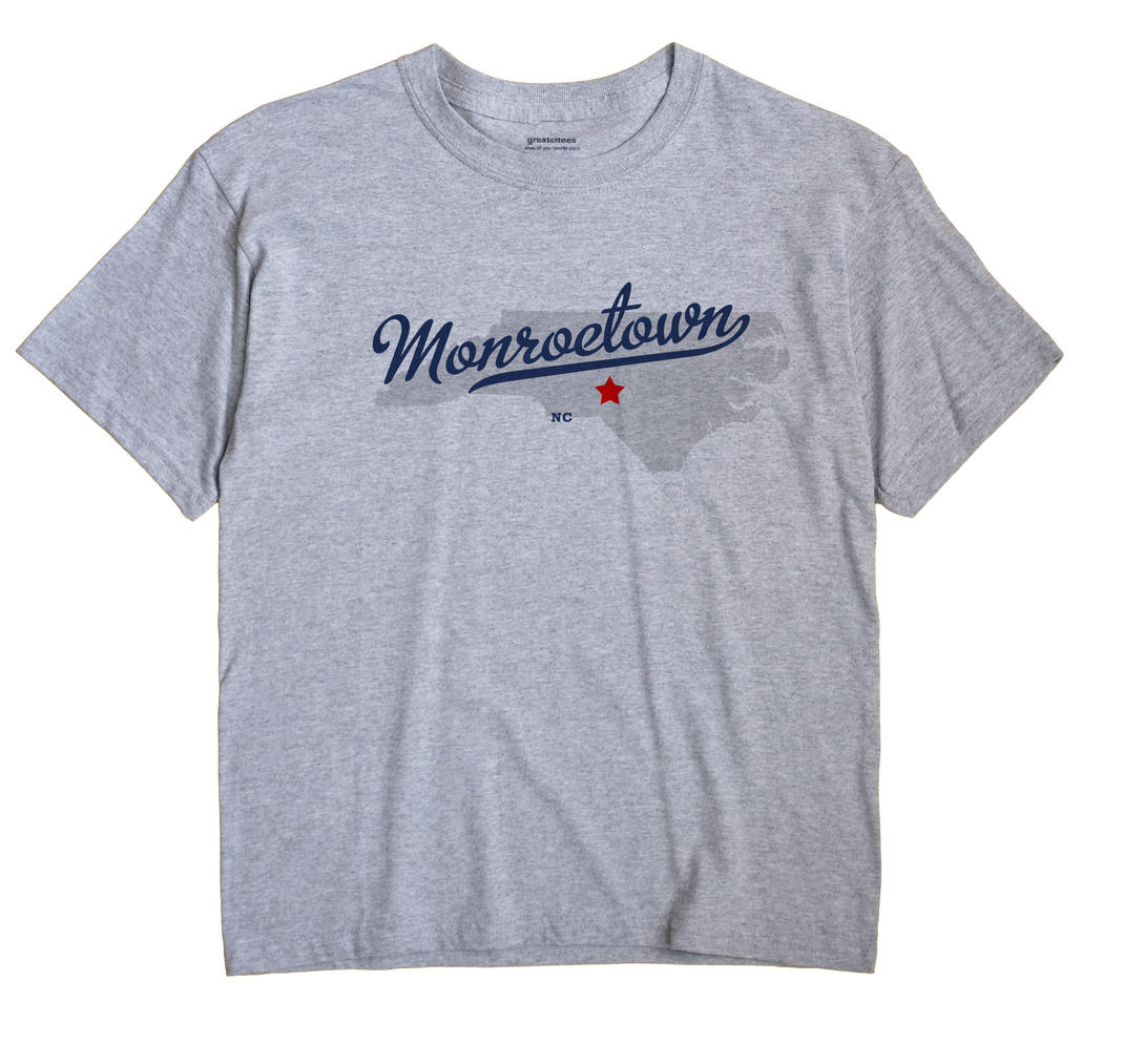 Monroetown, North Carolina NC Souvenir Shirt
