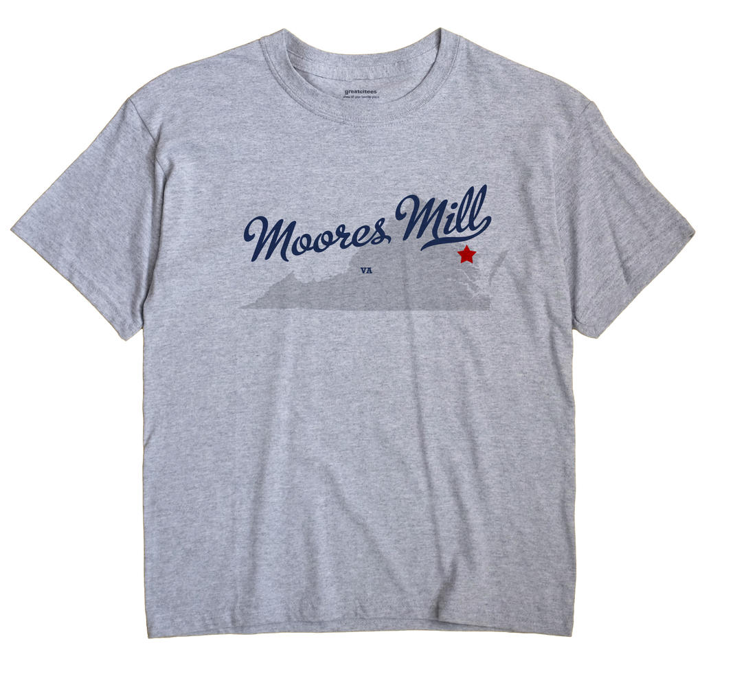 Moores Mill, Virginia VA Souvenir Shirt