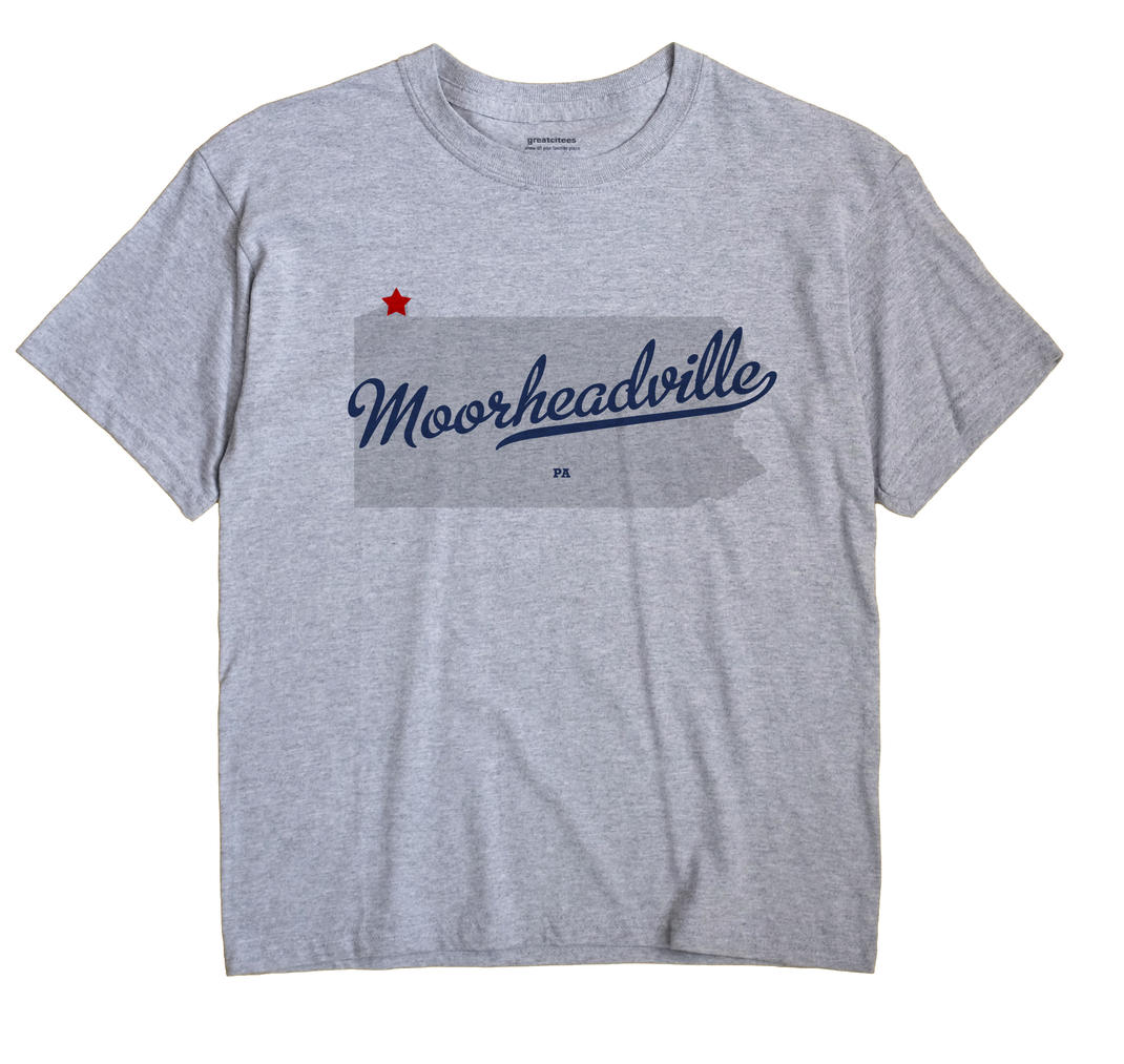 Moorheadville, Pennsylvania PA Souvenir Shirt