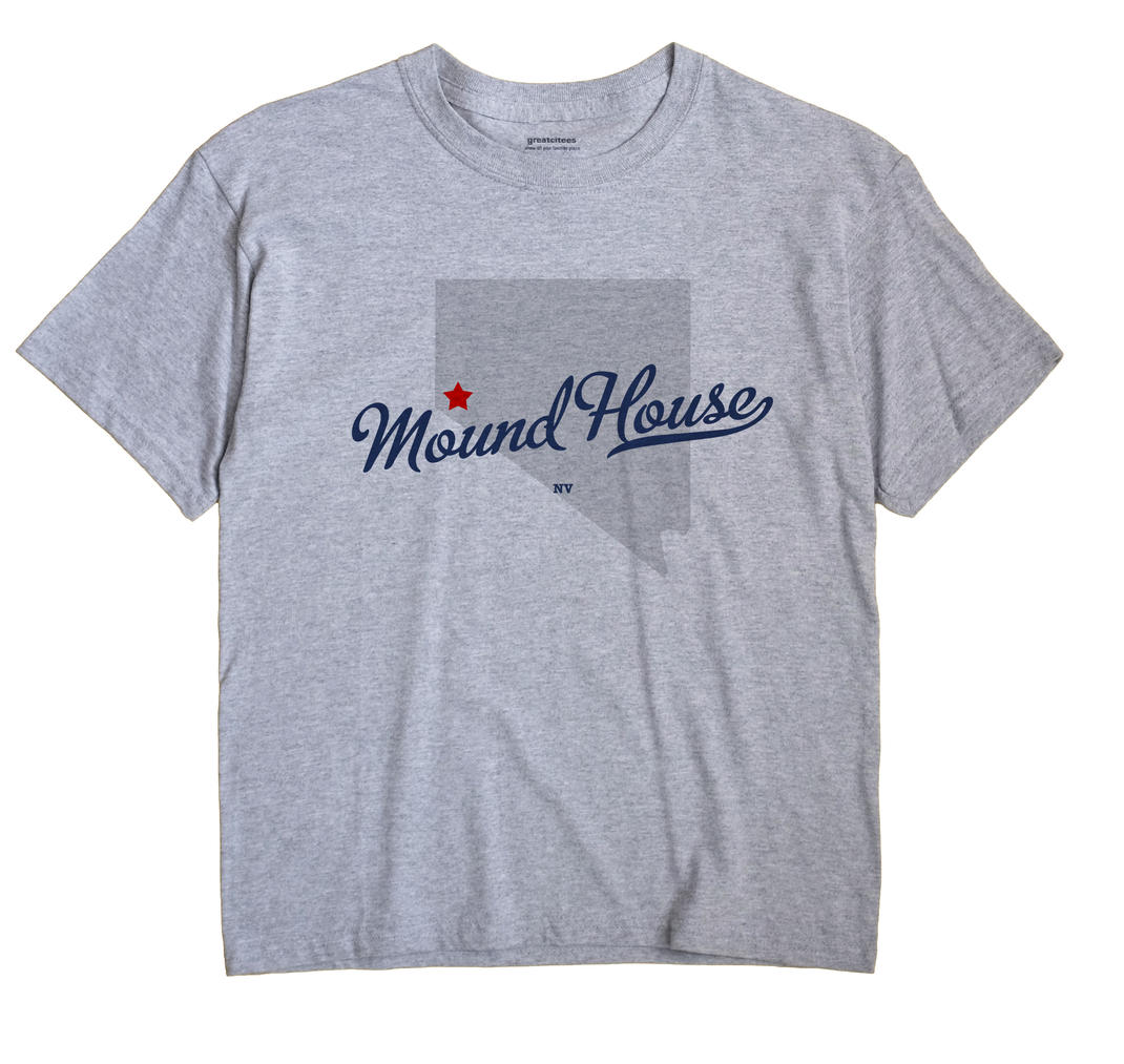 Mound House, Nevada NV Souvenir Shirt