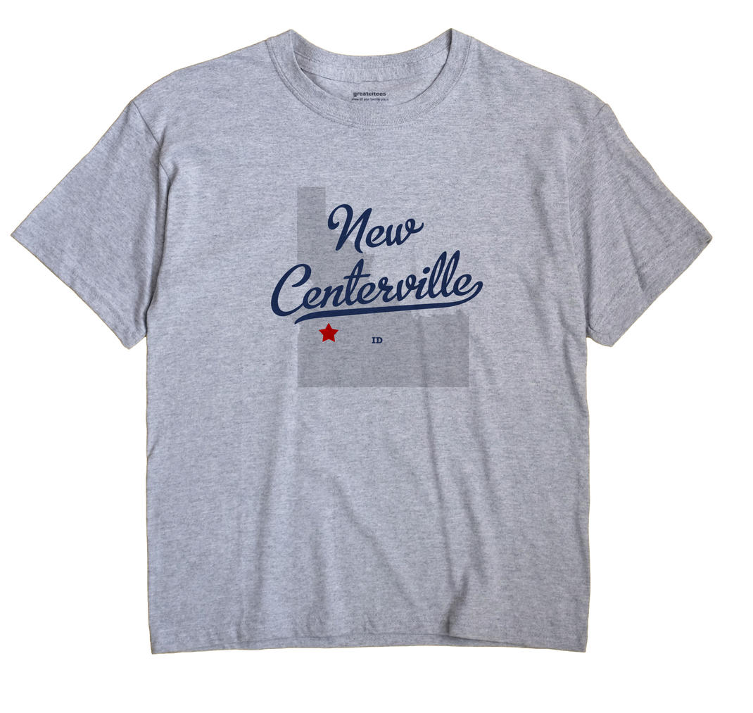New Centerville, Idaho ID Souvenir Shirt