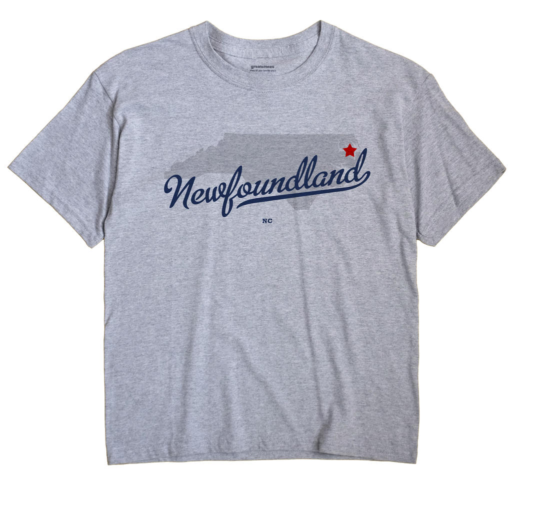 Newfoundland, North Carolina NC Souvenir Shirt