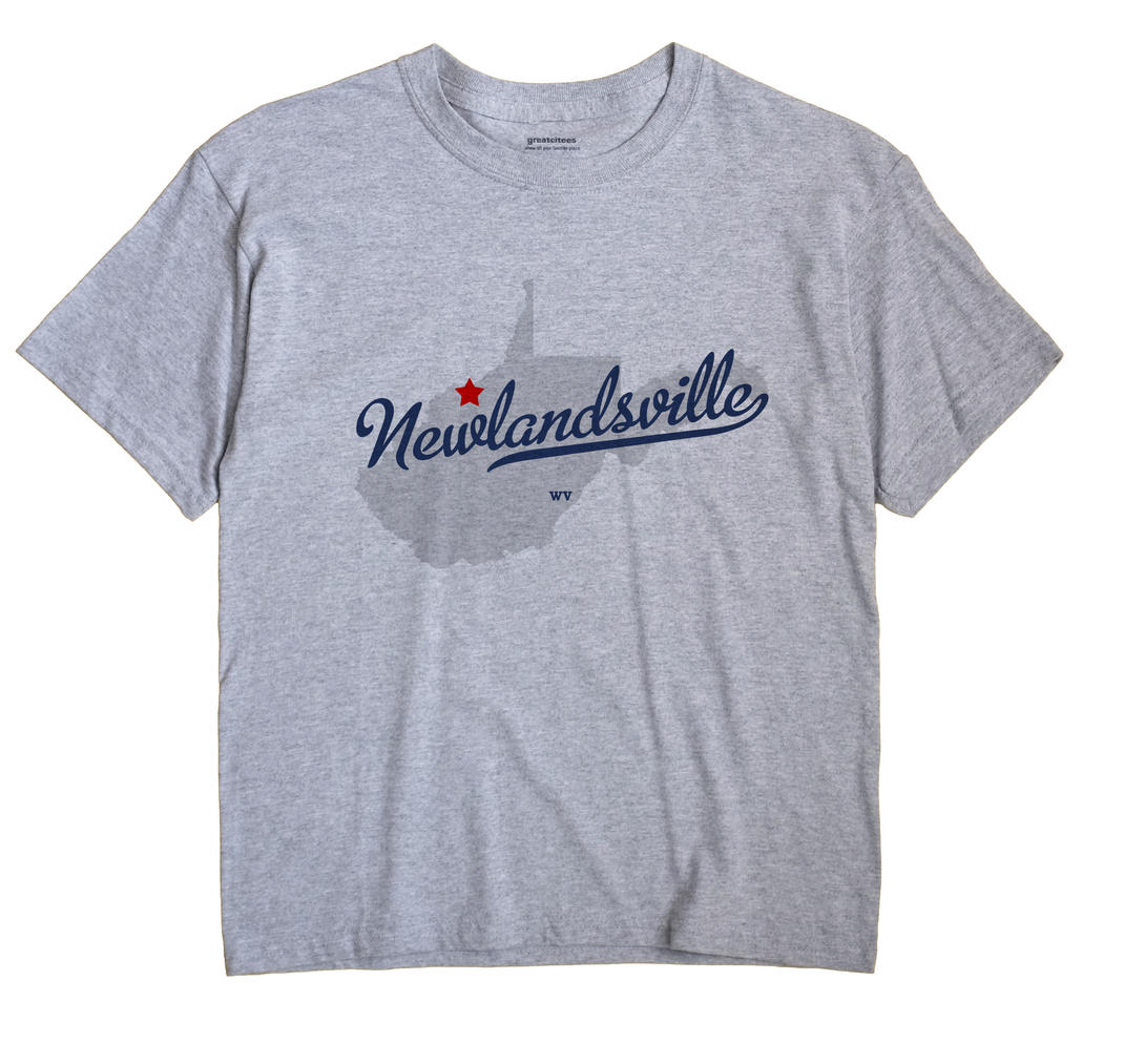 Newlandsville, West Virginia WV Souvenir Shirt