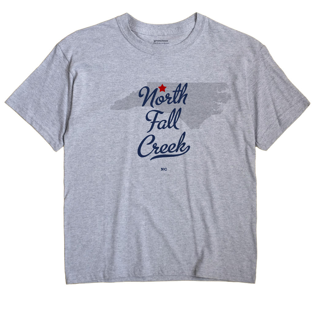 North Fall Creek, North Carolina NC Souvenir Shirt