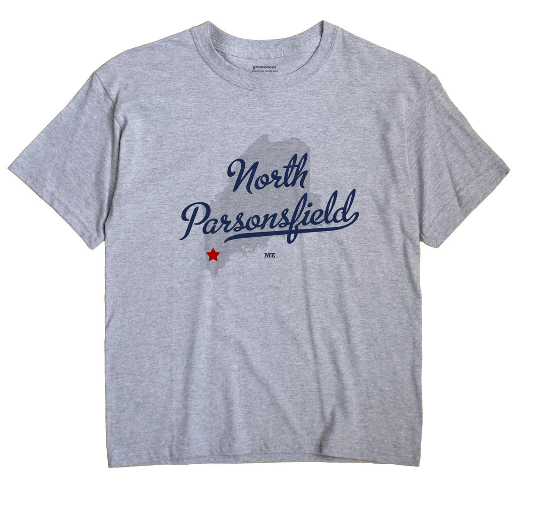 North Parsonsfield, Maine ME Souvenir Shirt