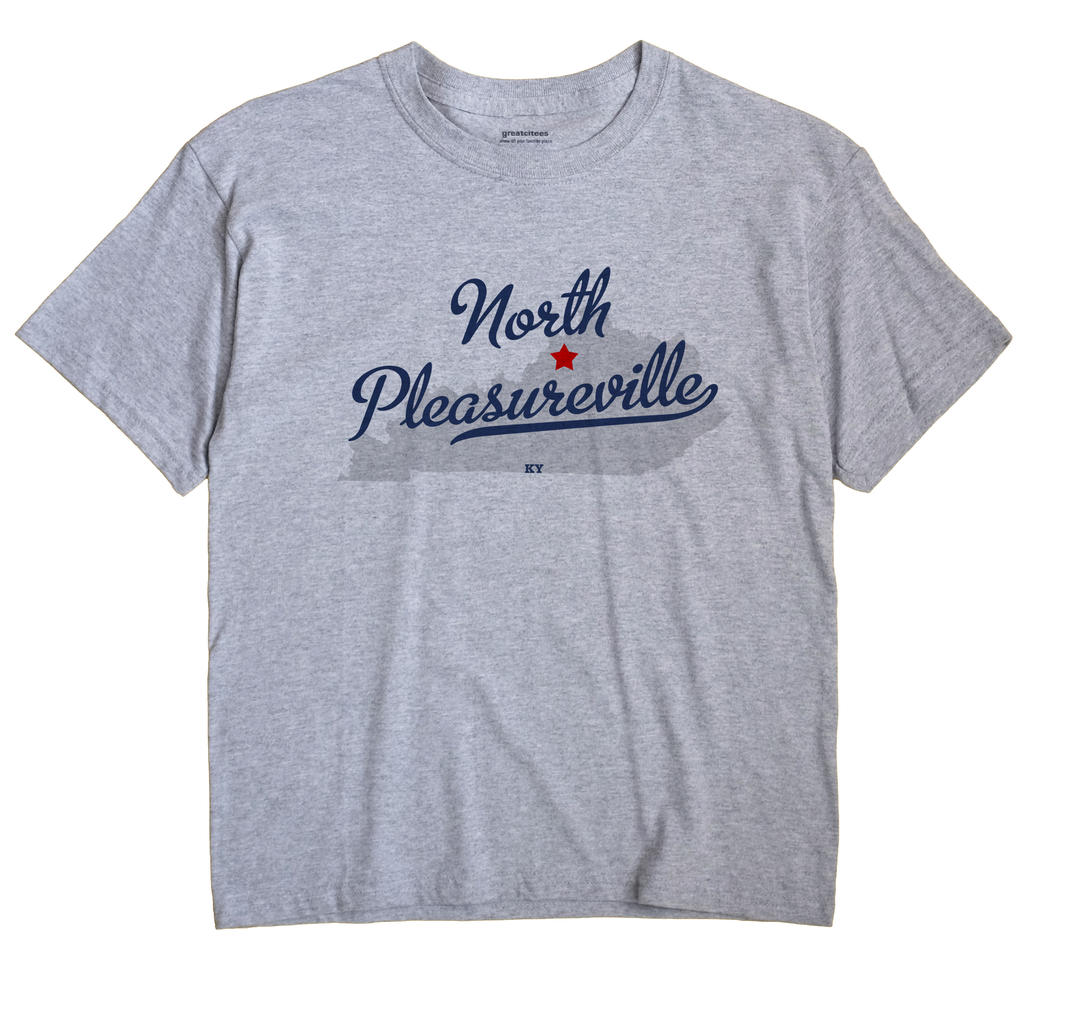 North Pleasureville, Kentucky KY Souvenir Shirt