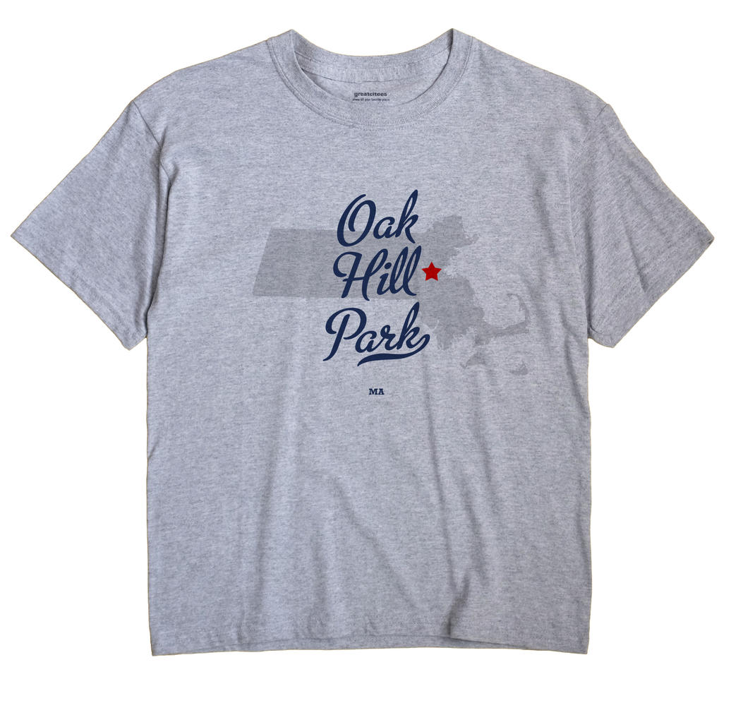 Oak Hill Park, Massachusetts MA Souvenir Shirt
