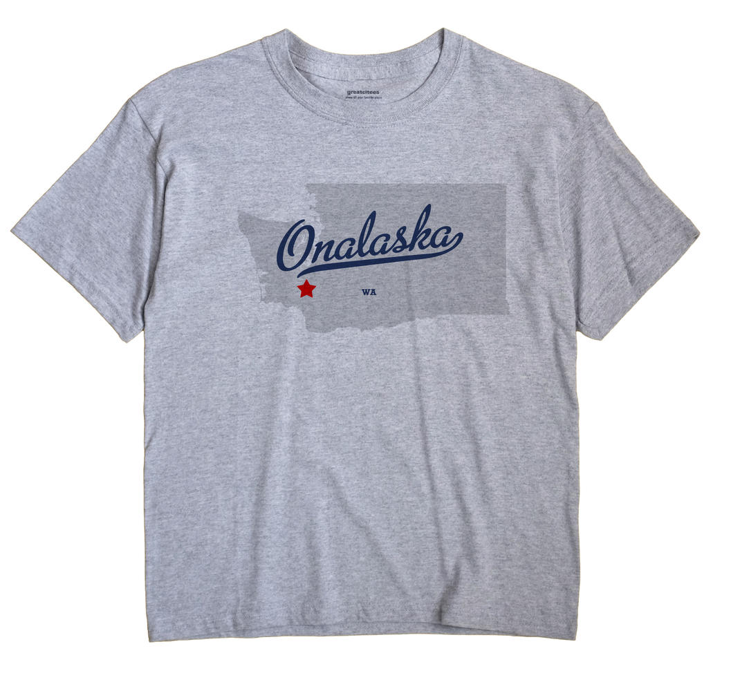 Onalaska, Washington WA Souvenir Shirt