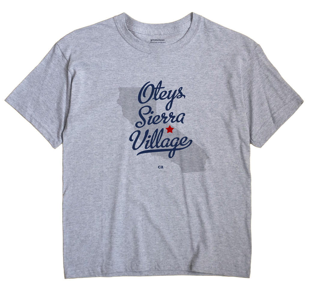 Oteys Sierra Village, California CA Souvenir Shirt
