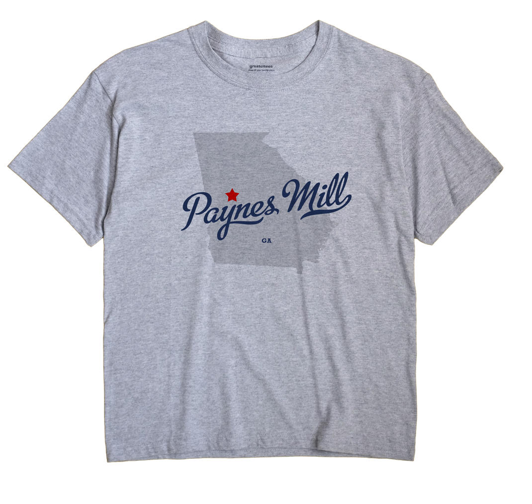 Paynes Mill, Georgia GA Souvenir Shirt