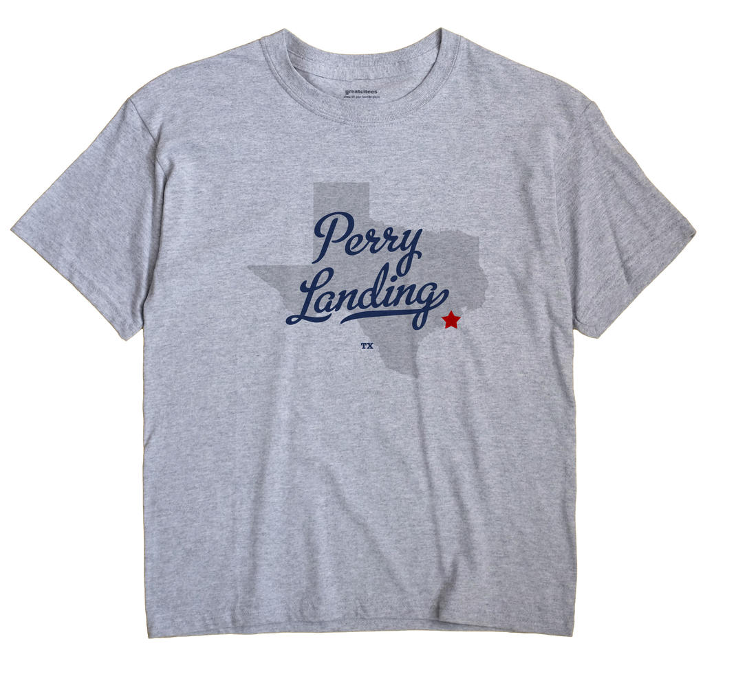 Perry Landing, Texas TX Souvenir Shirt