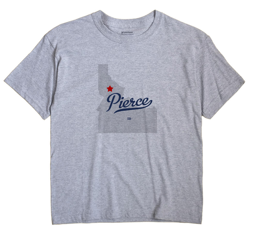 Pierce, Idaho ID Souvenir Shirt