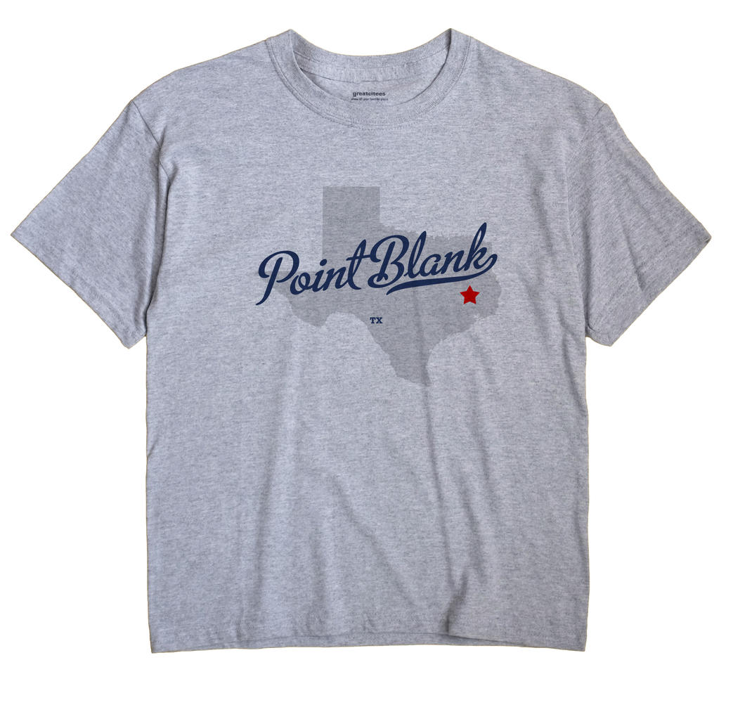 Point Blank, Texas TX Souvenir Shirt