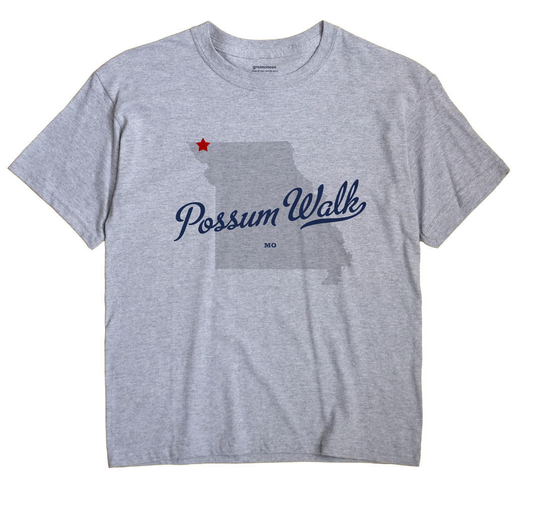 Possum Walk, Missouri MO Souvenir Shirt