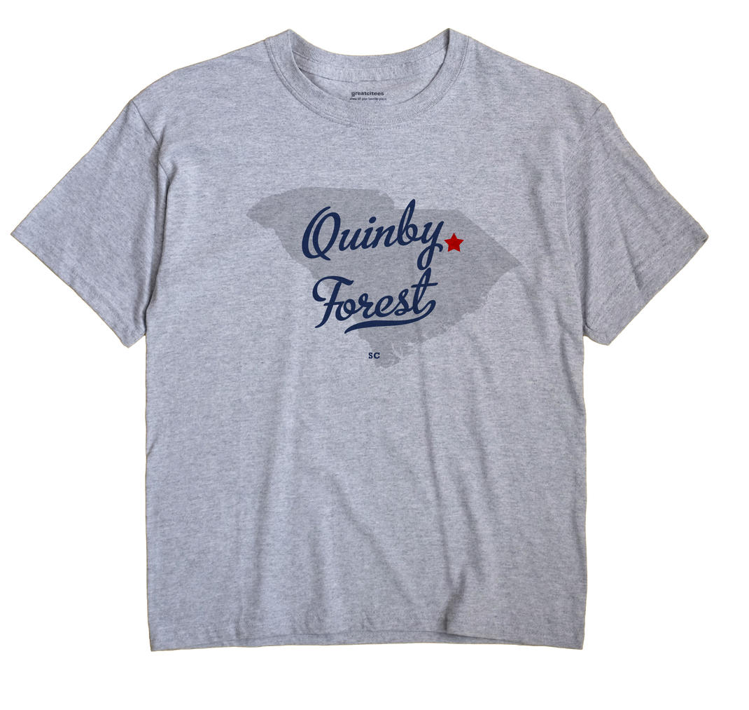 Quinby Forest, South Carolina SC Souvenir Shirt