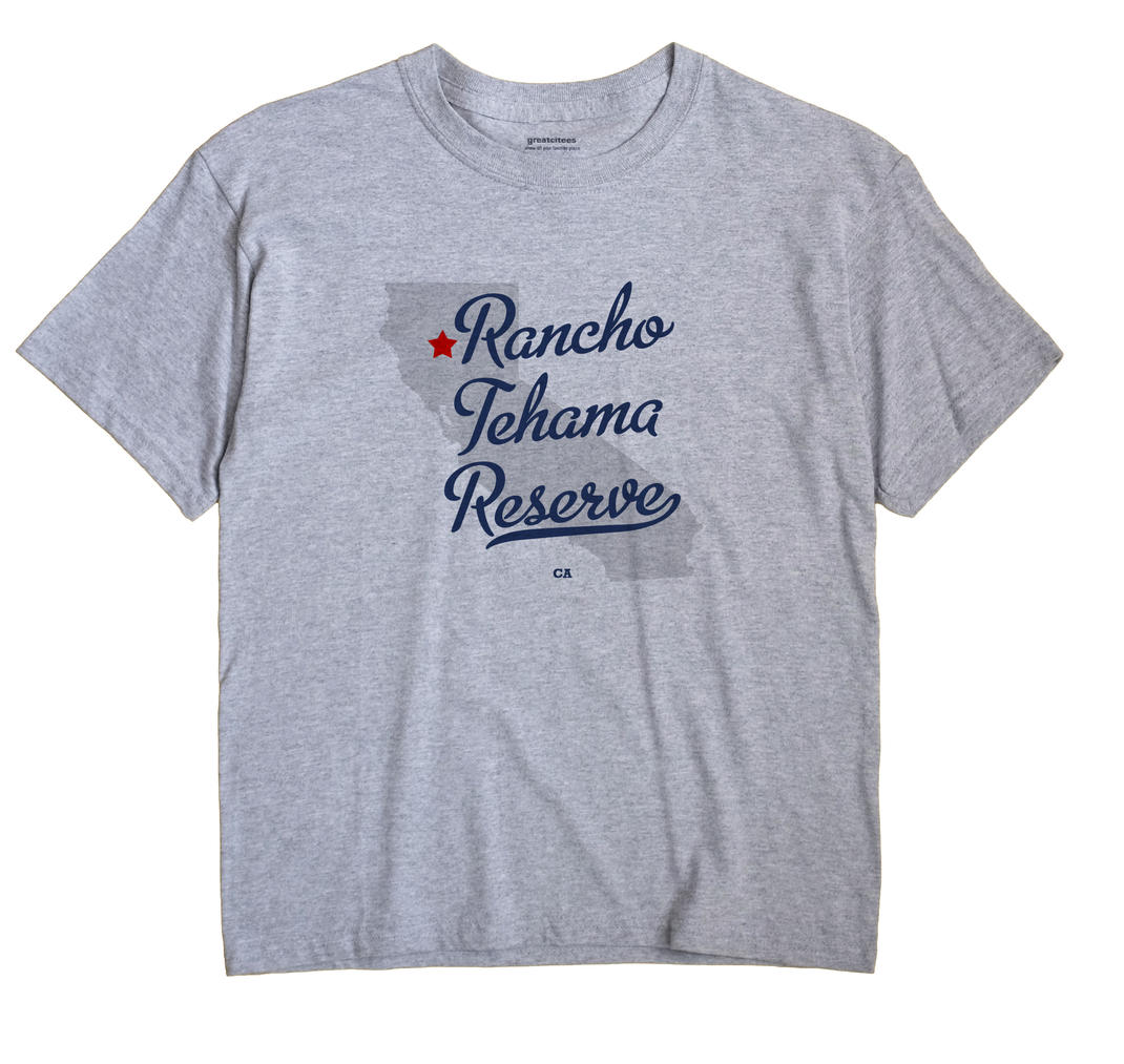 Rancho Tehama Reserve, California CA Souvenir Shirt