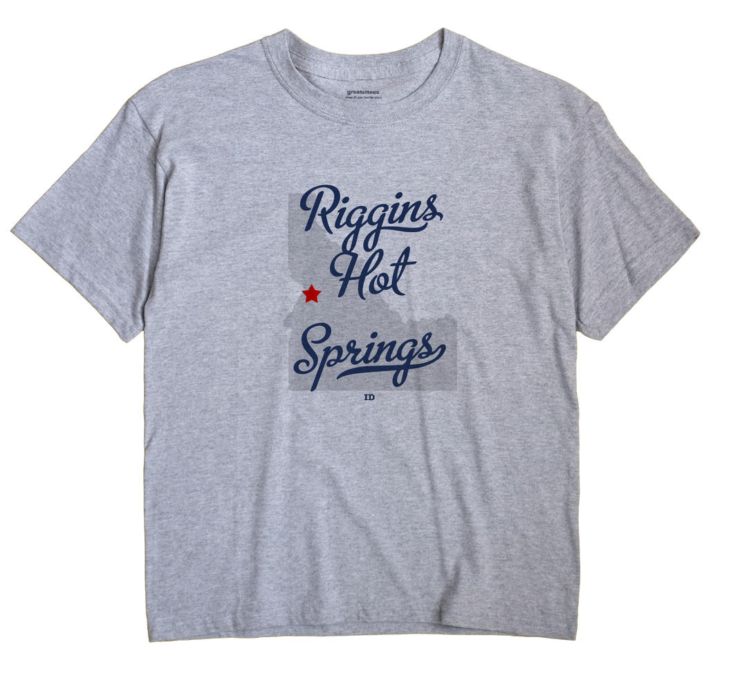 Riggins Hot Springs, Idaho ID Souvenir Shirt