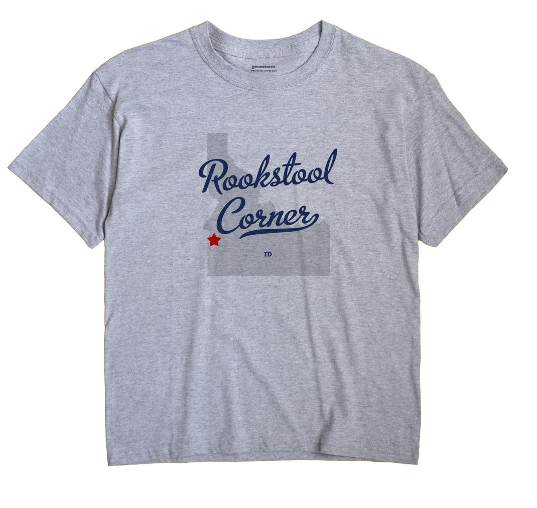 Rookstool Corner, Idaho ID Souvenir Shirt