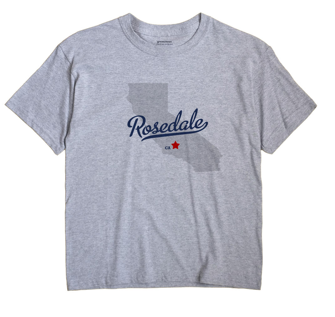 Rosedale, California CA Souvenir Shirt
