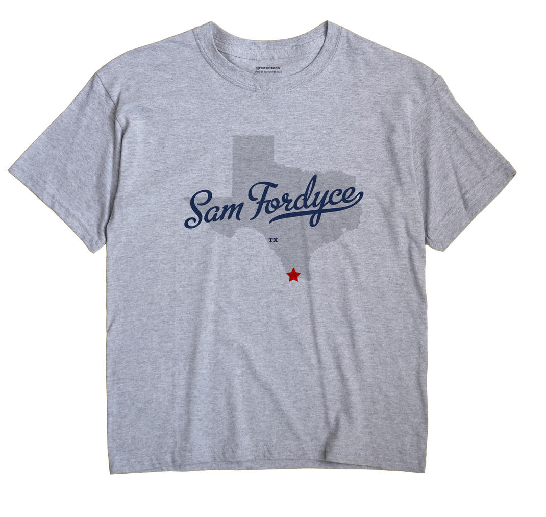 Sam Fordyce, Texas TX Souvenir Shirt