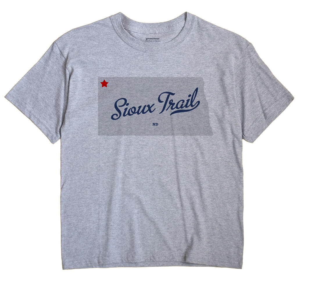 Sioux Trail, North Dakota ND Souvenir Shirt