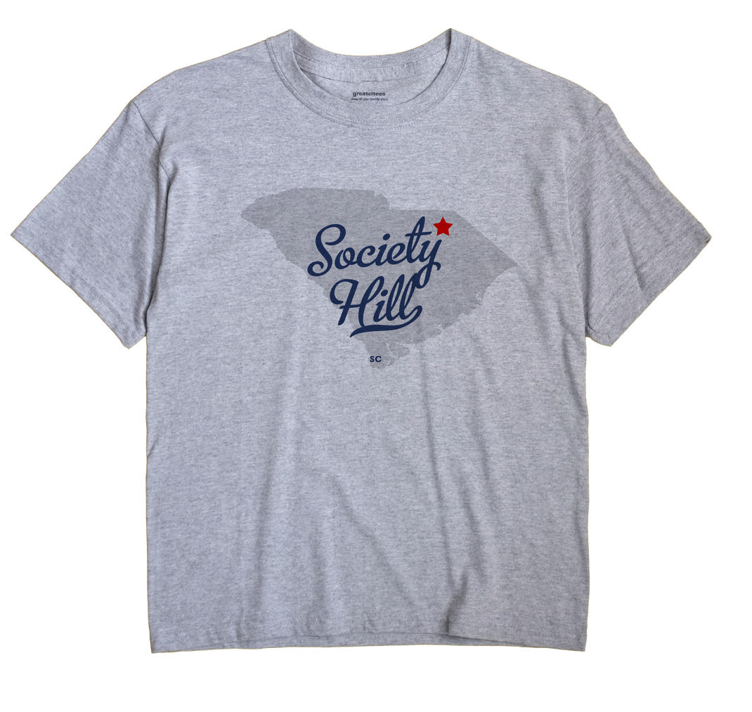 Society Hill, South Carolina SC Souvenir Shirt