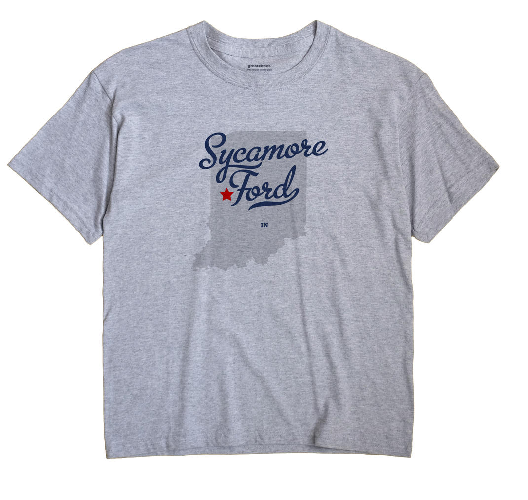 Sycamore Ford, Indiana IN Souvenir Shirt