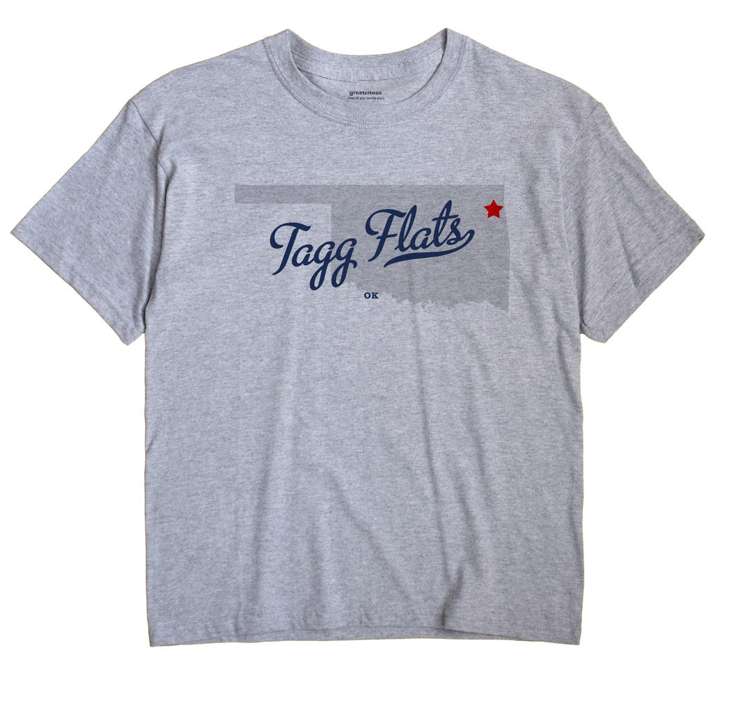 Tagg Flats, Oklahoma OK Souvenir Shirt