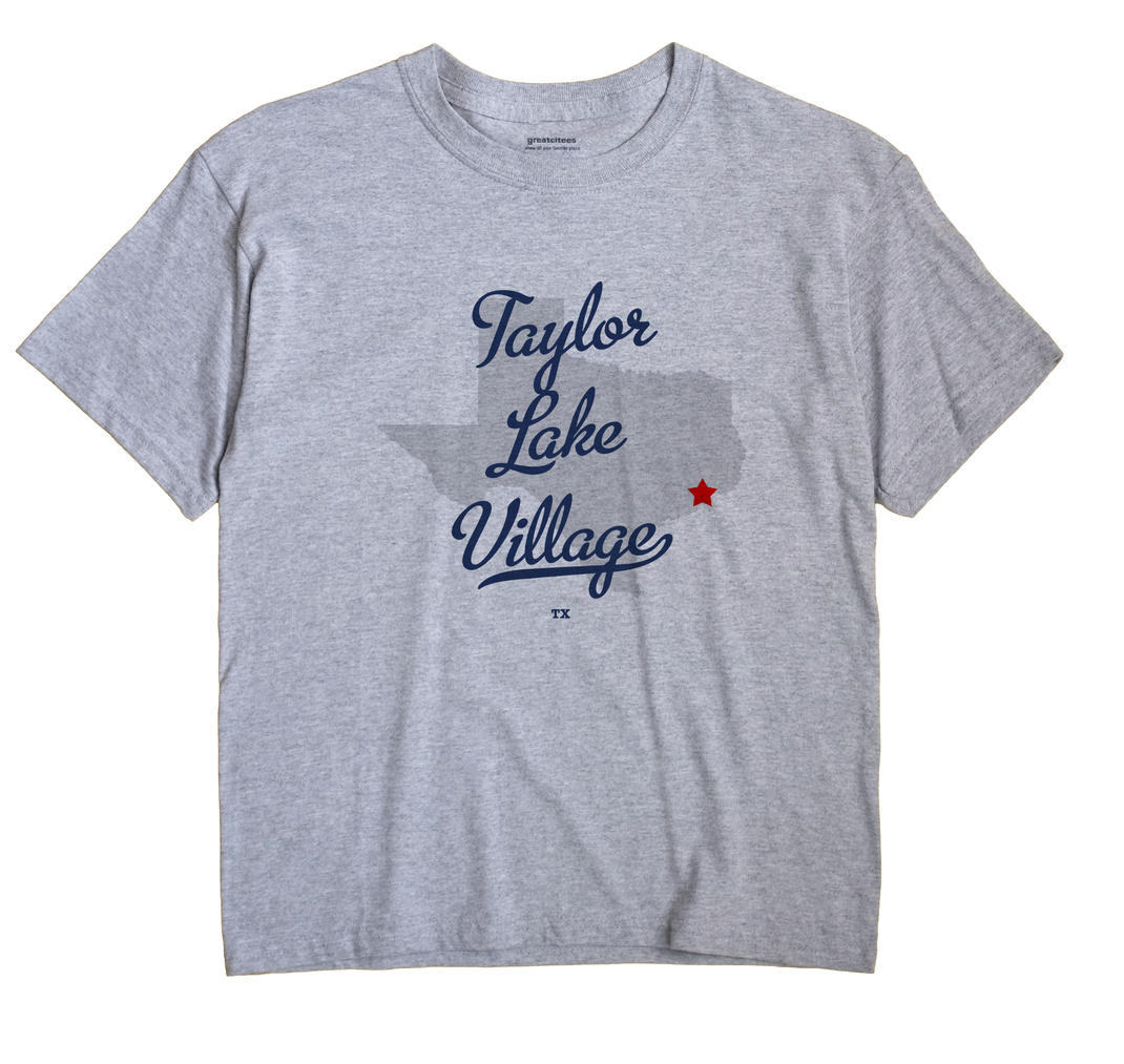 Taylor Lake Village, Texas TX Souvenir Shirt