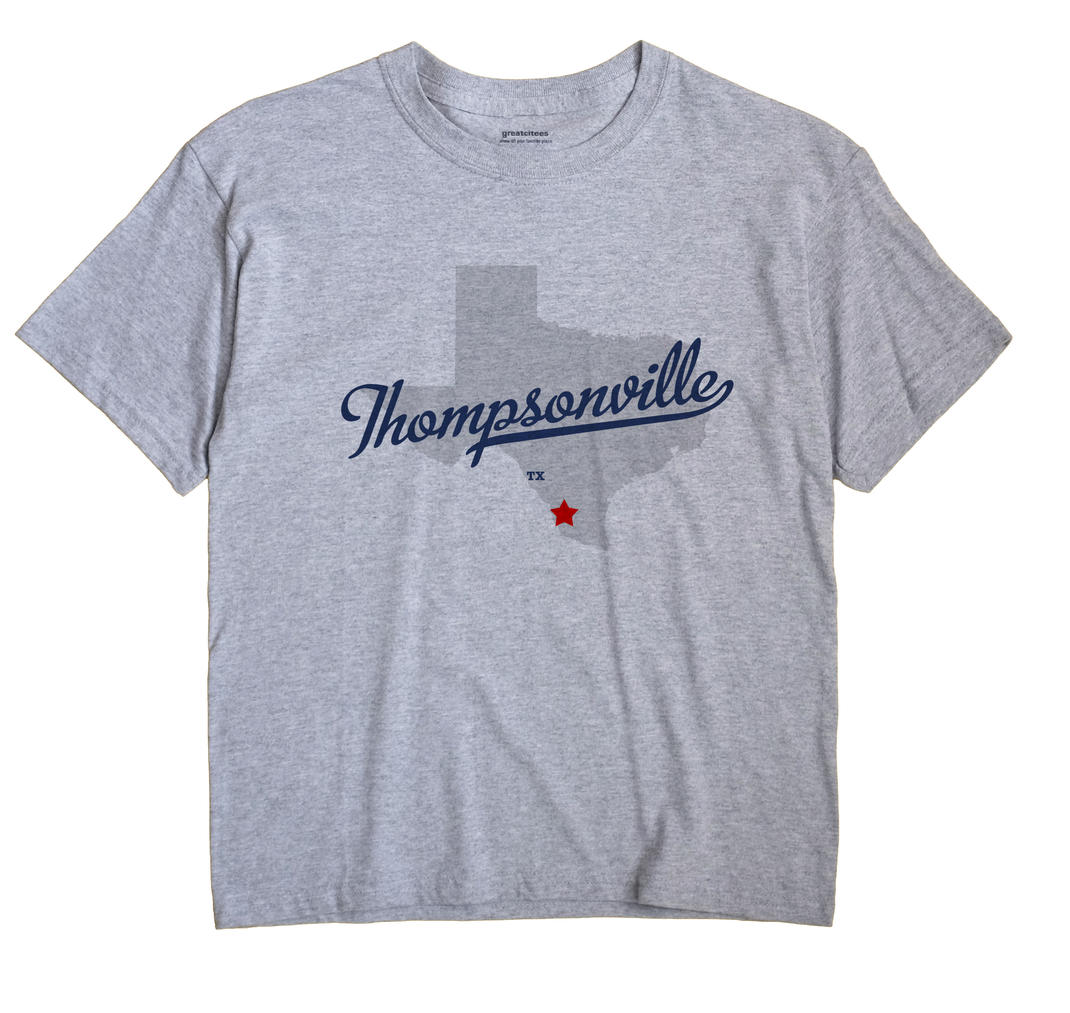 Thompsonville, Texas TX Souvenir Shirt