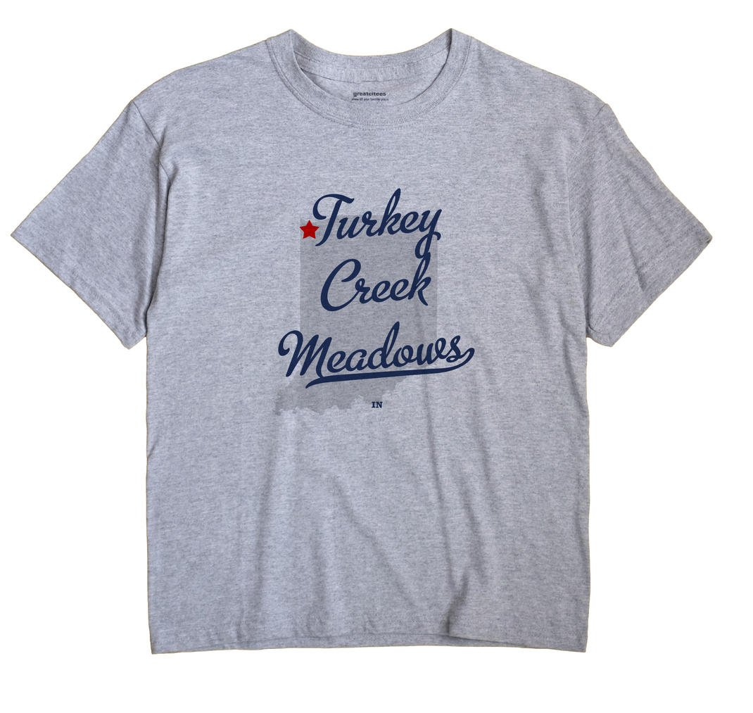 Turkey Creek Meadows, Indiana IN Souvenir Shirt