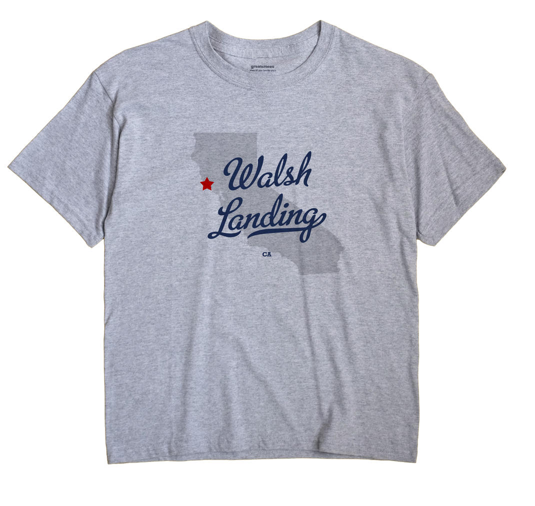 Walsh Landing, California CA Souvenir Shirt