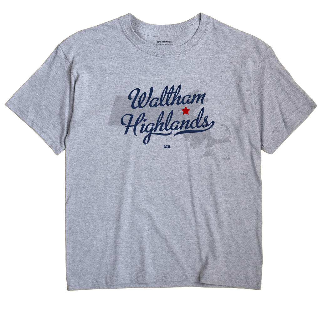 Waltham Highlands, Massachusetts MA Souvenir Shirt