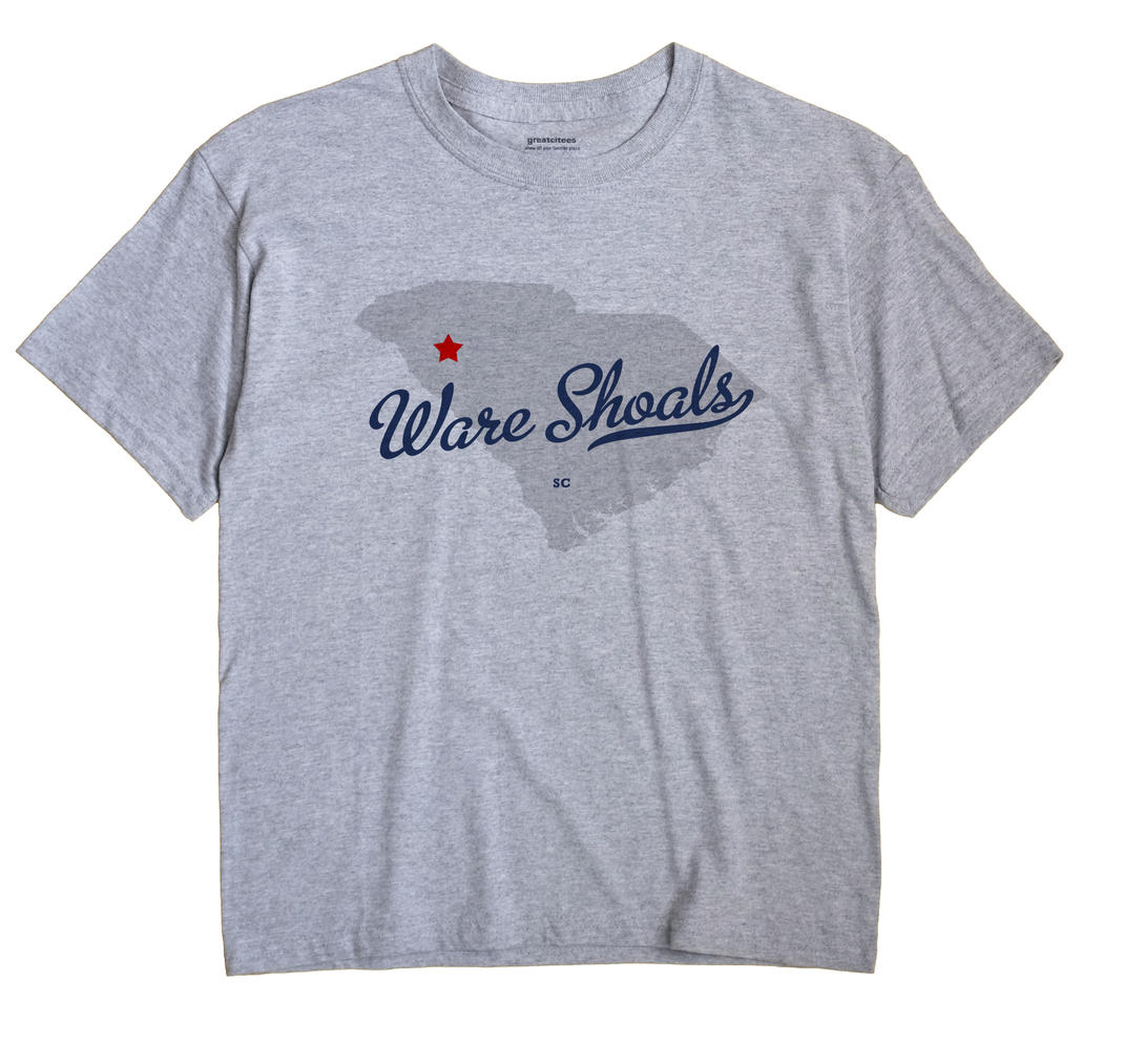 Ware Shoals, South Carolina SC Souvenir Shirt