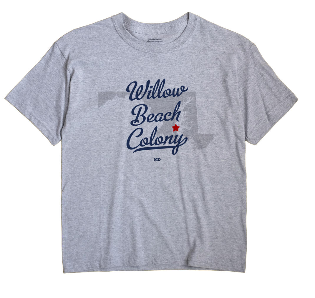 Willow Beach Colony, Maryland MD Souvenir Shirt